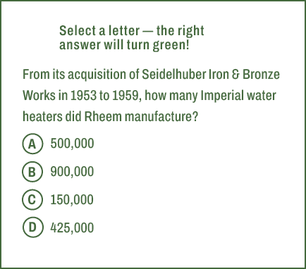A,B,C,D,Select a letter — the right answer will turn green! From its acquisition of Seidelhuber Iron & Bronze Works i...