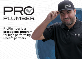 Rheem Pro Plumber - Go WITH A PRO - Get the peace-of-mind that comes with Rheem's highest standards